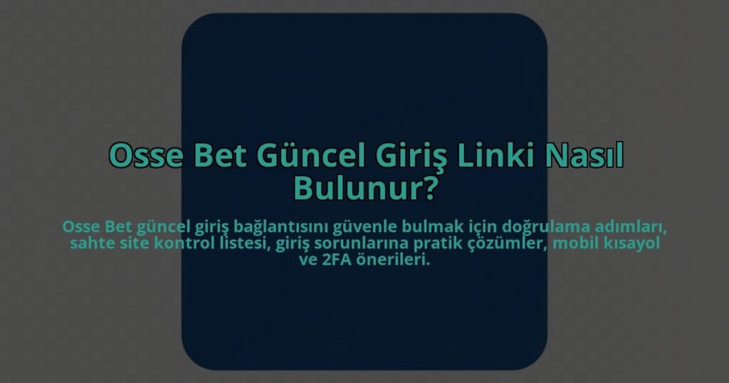 Osse-Bet-Guncel-Giris-Linki-Nasil-Bulunur-overlay-1784457203.jpg