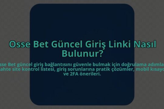 Osse-Bet-Guncel-Giris-Linki-Nasil-Bulunur-overlay-1784457203.jpg