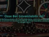 Osse-Bet-Guvenilebilir-mi-overlay-1784404287.jpg