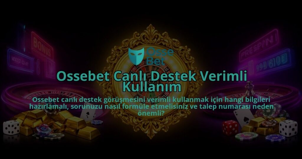Ossebet-Canli-Destek-Verimli-Kullanim-overlay-1786631149.jpg