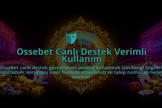 Ossebet-Canli-Destek-Verimli-Kullanim-overlay-1786631149.jpg
