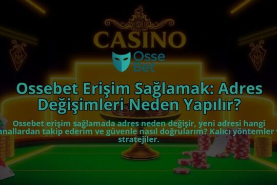 Ossebet-Erisim-Saglamak-Adres-Degisimleri-Neden-Yapilir-overlay-1786648760.jpg
