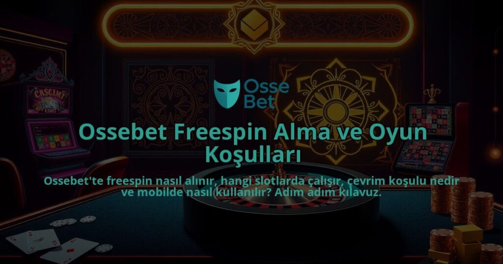 Ossebet-Freespin-Alma-ve-Oyun-Kosullari-overlay-1786747809.jpg