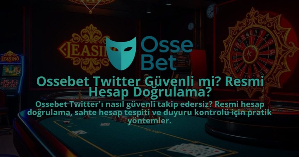 Ossebet-Twitter-Guvenli-mi-Resmi-Hesap-Dogrulama-1786640699.jpg