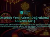 Ossebet-Yeni-Adresi-Dogrulama-Guvenli-Giris-overlay-1786681231.jpg