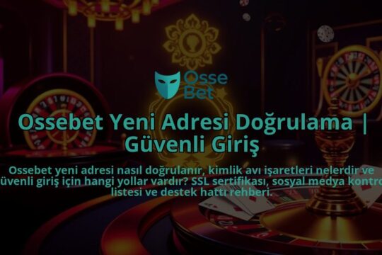 Ossebet-Yeni-Adresi-Dogrulama-Guvenli-Giris-overlay-1786681231.jpg