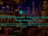 Osse-Bet-Sponsor-Takimlari-Nasil-Dogrulanir-overlay-1790040260.jpg